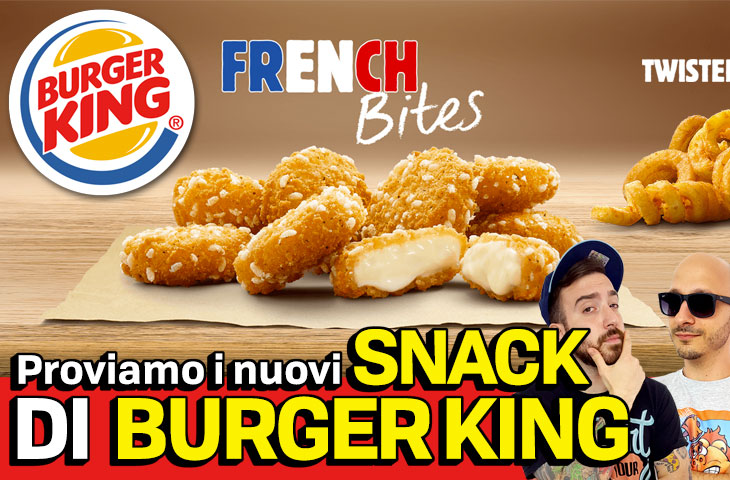  Proviamo le nuove French Bites e Twister Fries di Burger King!