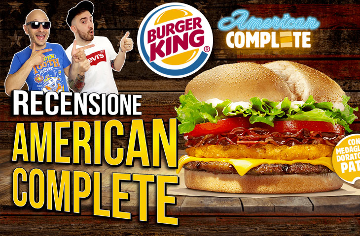  American Complete: il nuovo panino di Burger King con le patate!